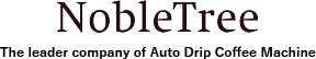 NobleTree [The leader company of Auto Drip Coffee Machine]